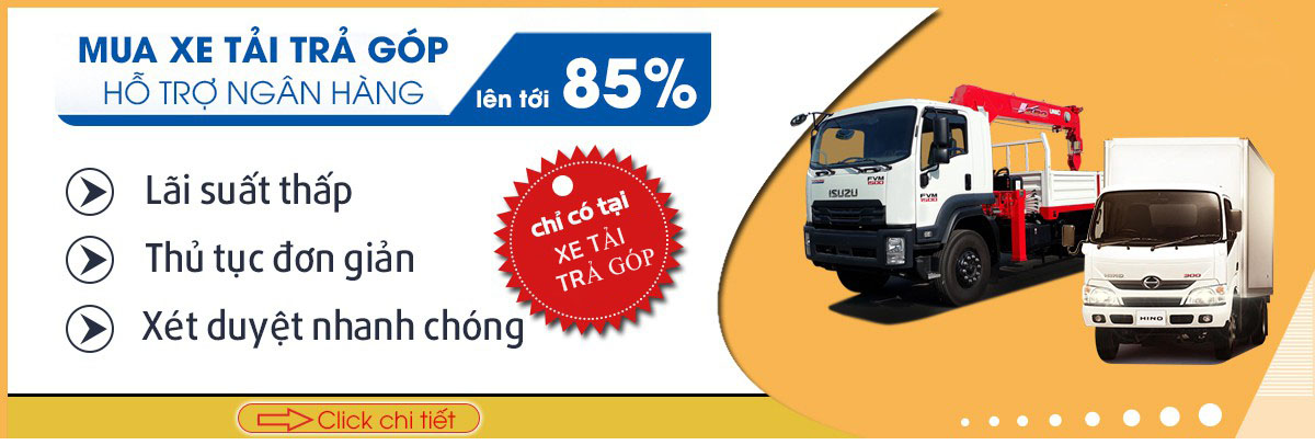 Mua xe tải trả góp – Lãi suất thấp, thủ tục đơn giản tại An Khang Lh: 0949 90 96 98